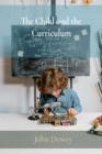 Image for Child and the Curriculum