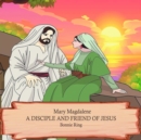 Image for Mary Magdalene: A Disciple and Friend of Jesus
