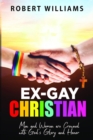 Image for Ex-Gay Christian: Men and Women are Crowned with God&#39;s Glory and Honor