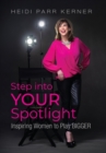 Image for Step into Your Spotlight