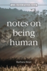 Image for Notes on Being Human