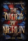 Image for The Order of Merlin Trilogy