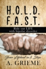 Image for H.O.L.D.  F.A.S.T - Ride out LIFE  with Bipolar Disorder: Your Lifeboat in 8 Steps