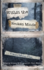 Image for Inside the Broken Minds : A Literary Anthology of Fear