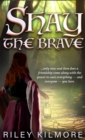 Image for Shay the Brave