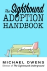 Image for The Sighthound Adoption Handbook