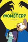 Image for Is There a Monster? : Momo and SlowMo Series