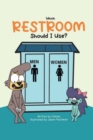 Image for Which RESTROOM Should I Use?