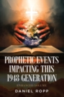 Image for Prophetic Events Impacting This 1948 Generation