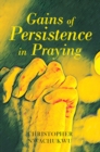 Image for Gains of Persistence in Praying