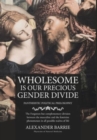 Image for Wholesome is our Precious Gender Divide
