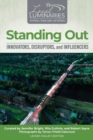 Image for Standing Out : Innovators, Disruptors, and Influencers