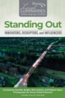 Image for Standing Out: Innovators, Disruptors, and Influencers