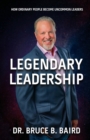 Image for Legendary Leadership