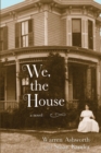 Image for We, the House