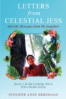 Image for Letters from Celestial Jess : Afterlife Messages from My Daughter