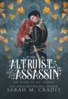 Image for The Altruist and the Assassin : A Standalone Fated Love Fantasy Romance
