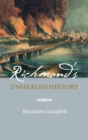 Image for Richmond&#39;s Unhealed History