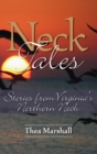 Image for Neck Tales : Stories from Virginia&#39;s Northern Neck