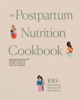 Image for The Postpartum Nutrition Cookbook