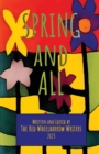 Image for Spring and All : A Red Wheelbarrow Writers Anthology
