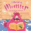 Image for Library Monster and the Book of Pickles