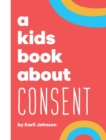 Image for A Kids Book About Consent