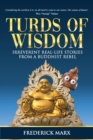 Image for Turds of Wisdom : Irreverent Real-Life Stories from a Buddhist Rebel