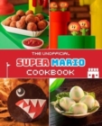 Image for Unofficial Super Mario Cookbook
