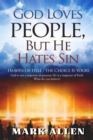 Image for God Loves People, but He Hates Sin