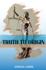 Image for Truth to Origin