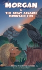 Image for Morgan And The Great Cascade Mountain Fire
