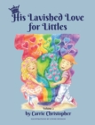 Image for His Lavished Love for Littles : Volume 2