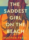 Image for The saddest girl on the beach