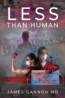 Image for Less Than Human