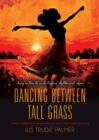Image for Dancing Between Tall Grass