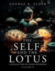 Image for The Self and the Lotus : A Jungian View of Indian Buddhism, Volume II