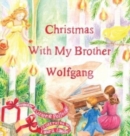 Image for Christmas With My Brother Wolfgang