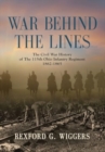 Image for War Behind the Lines : The Civil War History of The 115th Ohio Infantry Regiment 1862-1865
