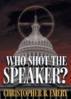 Image for Who Shot the Speaker?