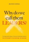 Image for Why Do We Call Them Leaders?