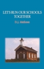 Image for Let&#39;s Run Our Schools Together