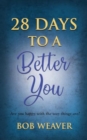 Image for 28 Days to a Better You