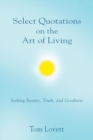 Image for Select Quotations on the Art of Living