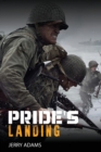 Image for Pride&#39;s Landing : A Story of Two Conflicts from World War Two