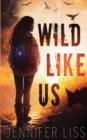 Image for Wild Like Us