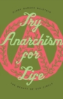 Image for Try Anarchism for Life