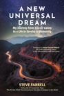Image for A New Universal Dream : My Journey from Silicon Valley to a Life in Service to Humanity