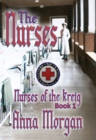 Image for Nurses: Nurses of the Kreig, Book 1