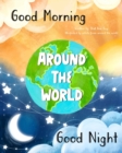 Image for Good Morning &amp; Good Night Around the World
